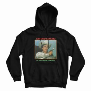 Chalino Sanchez En Vivo Desde El Farallon Hoodie