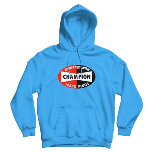 Champion Spark Plugs Hoodie Champion Spark Plugs Hoodie
