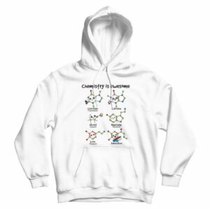 Chemistry Is Awesome Hoodie