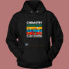 Chemistry Is Like Cooking Vintage Hoodie