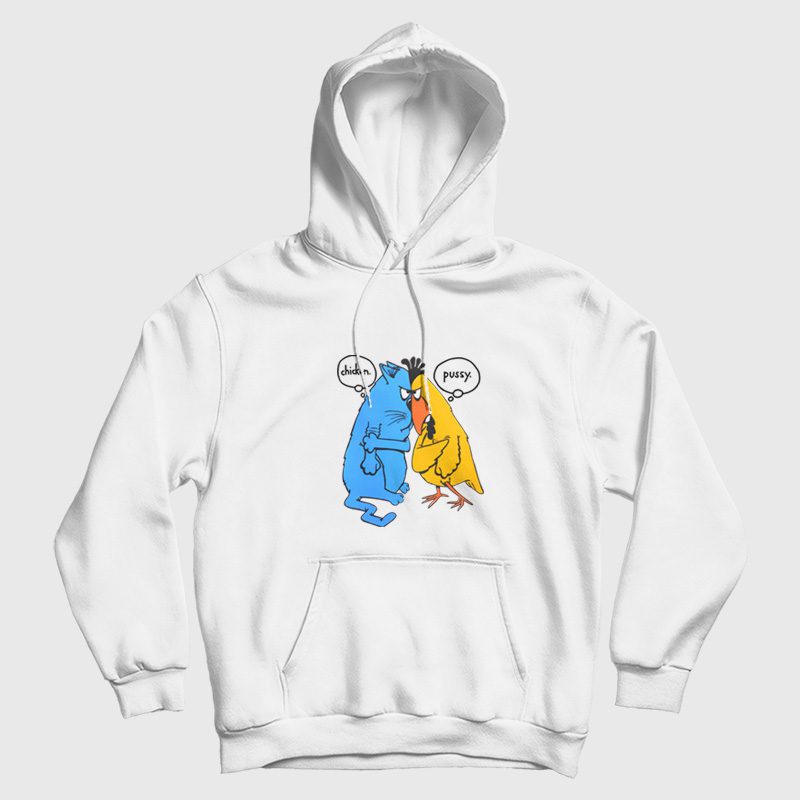 Chicken Pussy Funny Hoodie Chicken Pussy Funny Hoodie