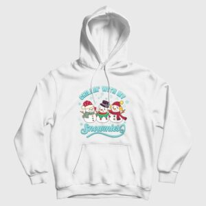 Chillin’ With My Snowmies Hoodie