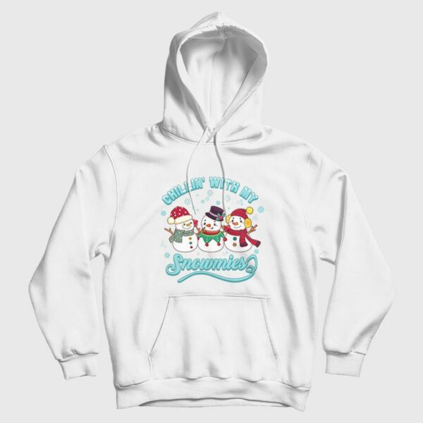 Chillin’ With My Snowmies Hoodie