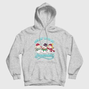 Chillin’ With My Snowmies Hoodie