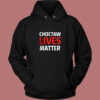 Choctaw Lives Matter Vintage Hoodie