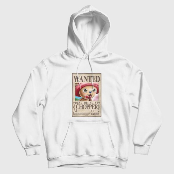 Chopper Wanted Poster One Piece Hoodie