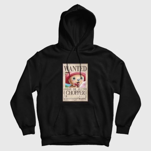 Chopper Wanted Poster One Piece Hoodie Chopper Wanted Poster One Piece Hoodie