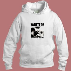 Chris Brown Wanted For Domestic Violence Aesthetic Hoodie Style