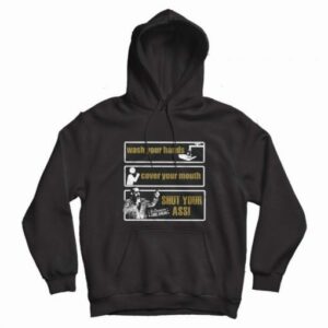 Chris Jericho Wash Your Hands Cover Your Mouth Shut Your Ass Hoodie 2