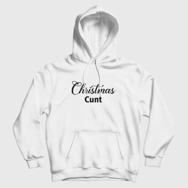 Christmas Cunt Hoodie