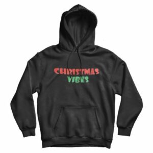 Christmas Vibes Hoodie Trendy Clothing 2