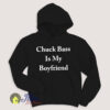 Chuck Bass Is My Boyfriend Hoodie Size S-XXL