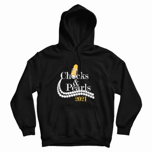 Chucks and Pearls 2021 Hoodie