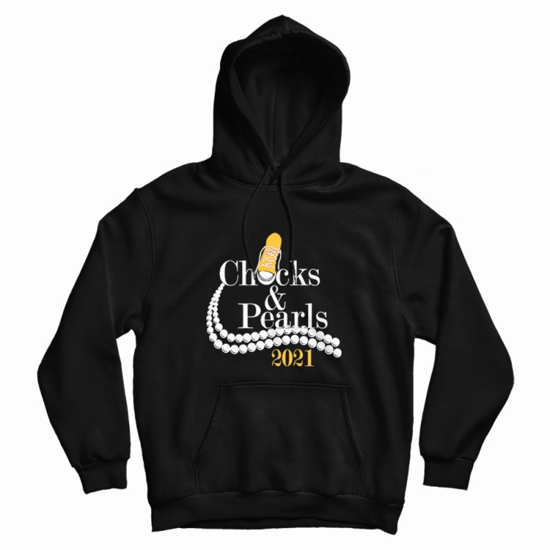 Chucks and Pearls 2021 Hoodie Chucks and Pearls 2021 Hoodie