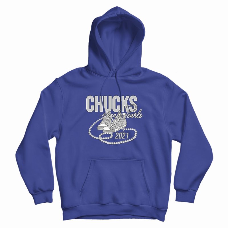 Chucks and Pearls 2021 Kamala Hoodie Chucks and Pearls 2021 Kamala Hoodie