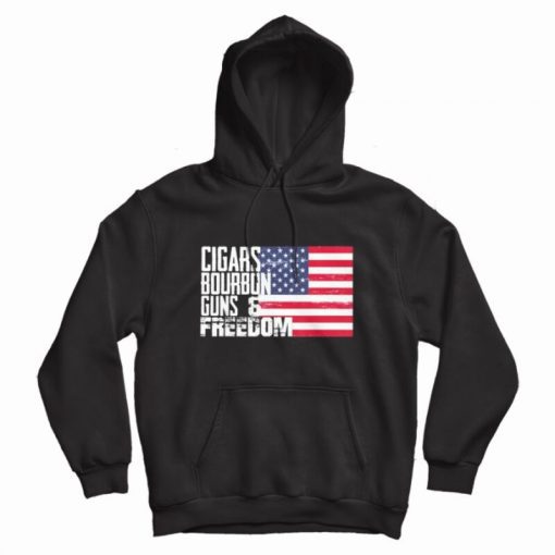 Cigars Bourbon Guns Freedom American Flag Vintage Hoodie Cigars Bourbon Guns Freedom American Flag Vintage Hoodie