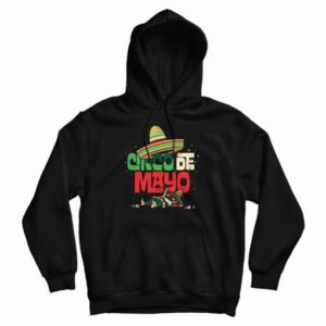 Cinco De Mayo Hoodie 2