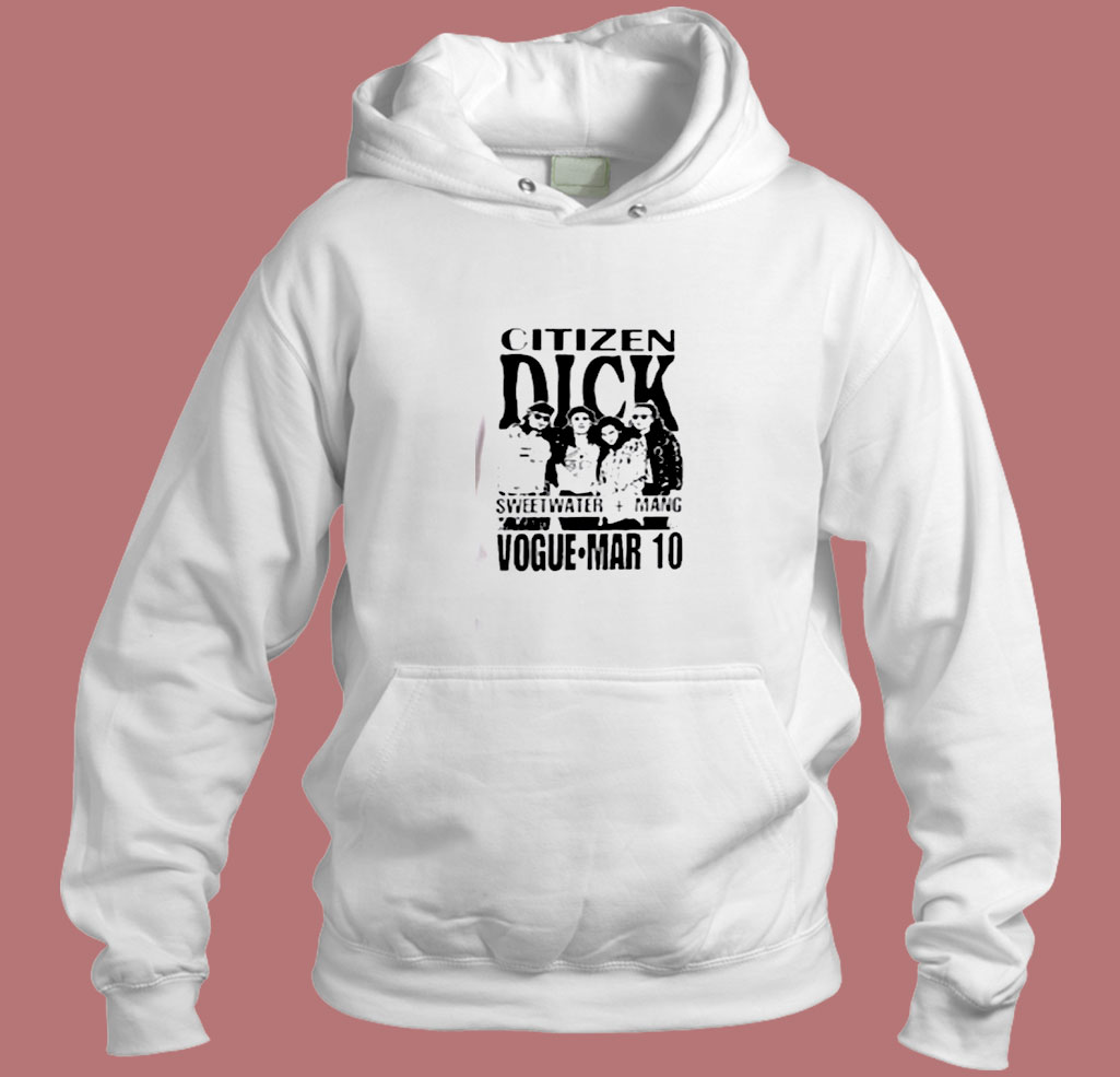 Citizen Dick Aesthetic Hoodie Style Citizen Dick Aesthetic Hoodie Style