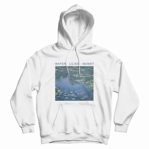 Claude Monet Water Lilies 1906 Hoodie Claude Monet Water Lilies 1906 Hoodie