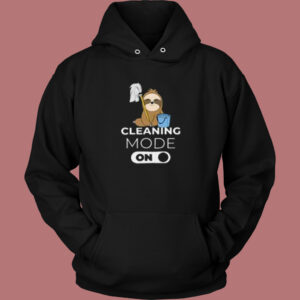 Cleaning Mode On Sloth Hoodie Style