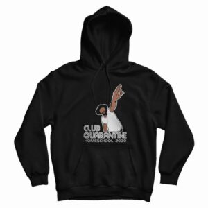 Club Quarantine Homeschool Hoodie
