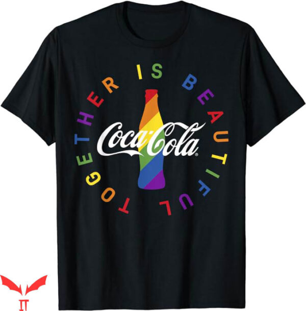 Coca Cola 80S T-Shirt Pride Together Is Beautiful T-Shirt