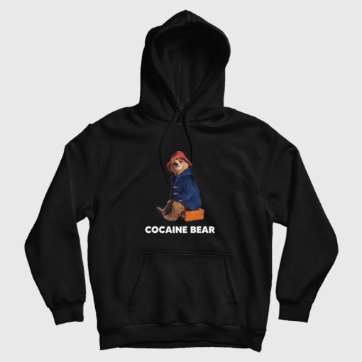 Cocaine Bear Paddington Bear Funny Hoodie Cocaine Bear Paddington Bear Funny Hoodie