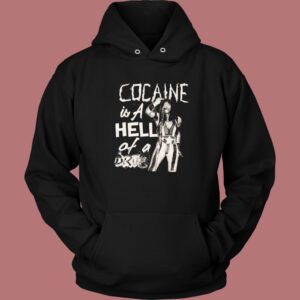 Cocaine Is A Hell Of A Drug Hoodie Style Cocaine Is A Hell Of A Drug Hoodie Style