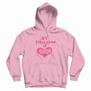 Cock Hentai  My Staple Food Is Cock Hoodie