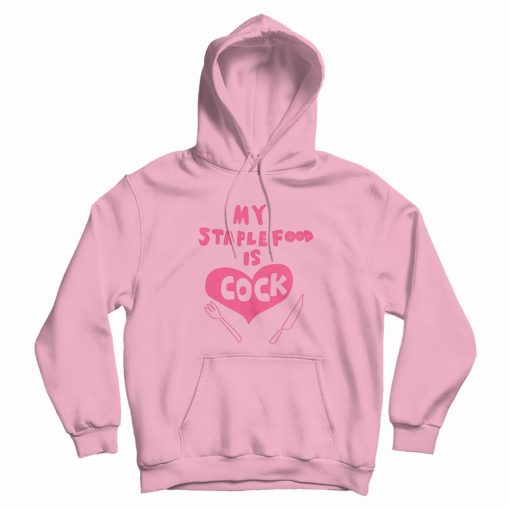 Cock Hentai My Staple Food Is Cock Hoodie Cock Hentai My Staple Food Is Cock Hoodie