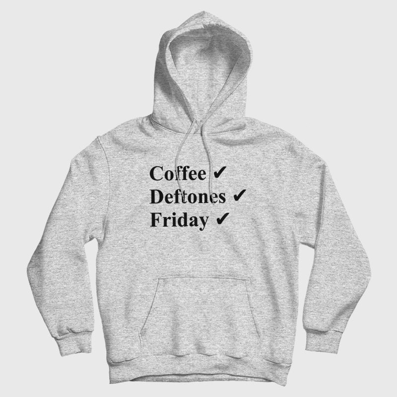 Coffee Deftones Friday Hoodie Coffee Deftones Friday Hoodie