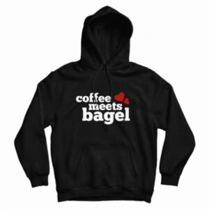 Coffee Meets Bagel Hoodie