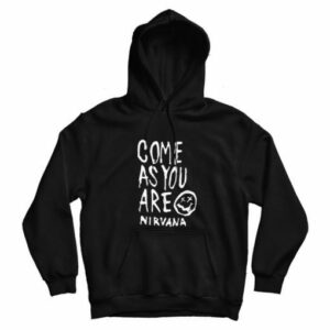 Come As You Are Nirvana Quotes Hoodie 2