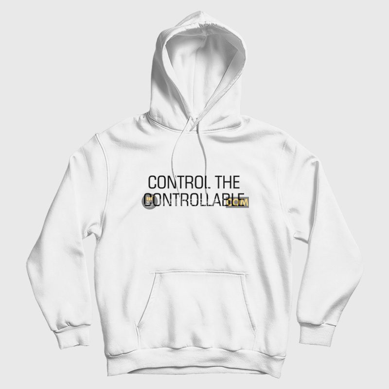 Control The Controllable Hoodie Control The Controllable Hoodie
