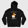 Corgi Dog Look At My Fluffy Butt Hoodie