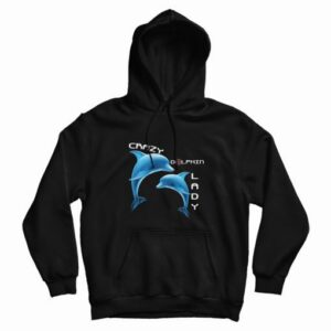 Crazy Lady Dolphin Fish Hoodie 2