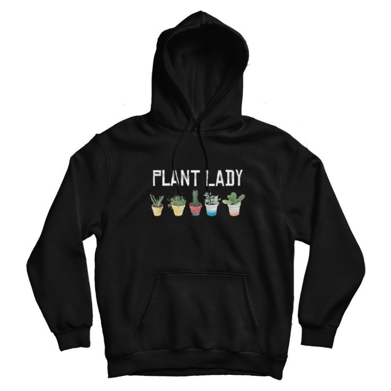 Crazy Plant Lady Daily Hoodie Crazy Plant Lady Daily Hoodie