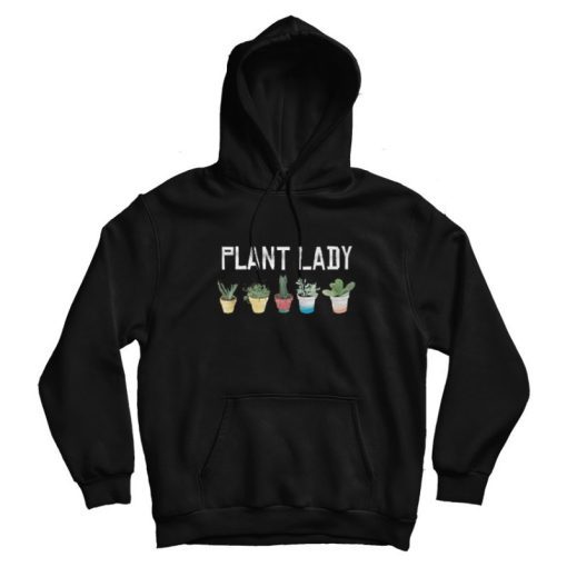 Crazy Plant Lady Daily Hoodie Crazy Plant Lady Daily Hoodie