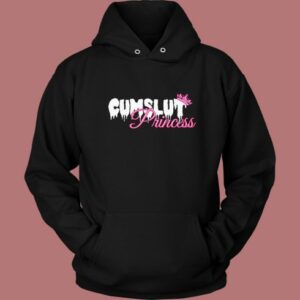 Cumslut Princess Funny Hoodie Style 2