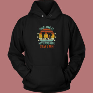 Curling Is My Favorite Vintage Hoodie Style