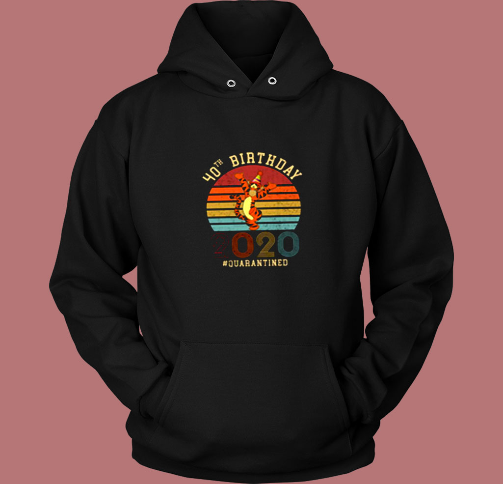 Custom Vintage Tigger 40 Years Old Quarantine Vintage Hoodie Custom Vintage Tigger 40 Years Old Quarantine Vintage Hoodie
