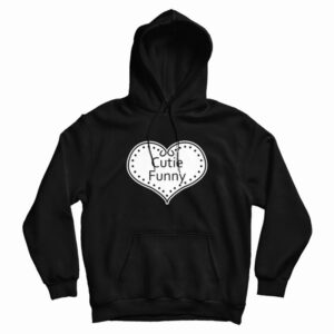 Cutie Funny Hoodie