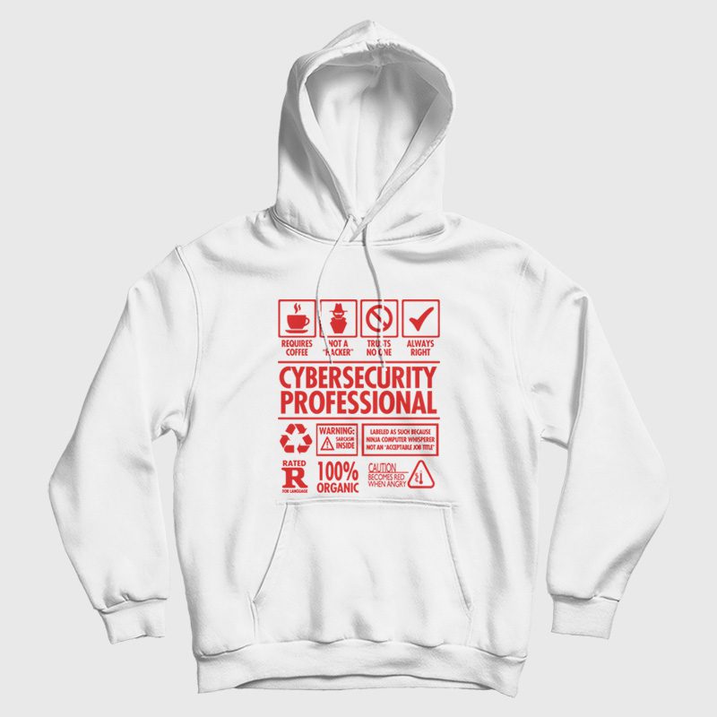 Cybersecurity Professional Not a Hacker Hoodie Cybersecurity Professional Not a Hacker Hoodie