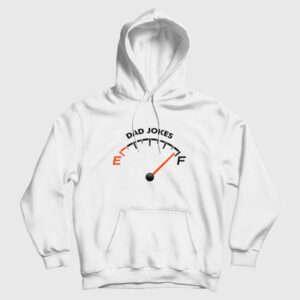 Dad Jokes Tank is Full Hoodie 2