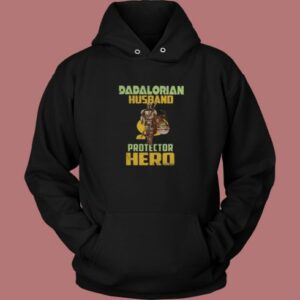 Dadalorian Husband Protector Hero Hoodie Style 2