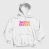 Daddy Issues Hoodie