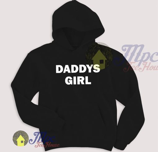 Daddys Girl Unisex Hoodie Fit For Men and Women Daddys Girl Unisex Hoodie Fit For Men and Women