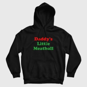 Daddy’s Little Meatball Hoodie