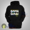Damn Gina Unisex Hoodie Fit For Men and Women
