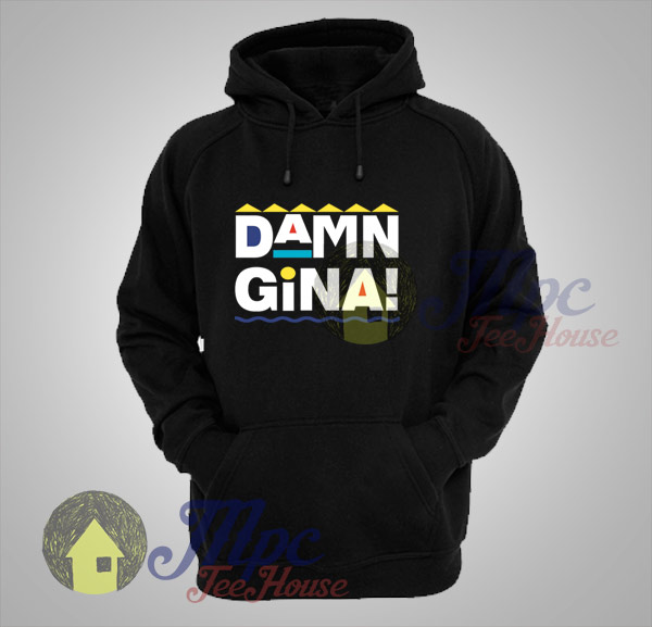Damn Gina Unisex Hoodie Fit For Men and Women Damn Gina Unisex Hoodie Fit For Men and Women